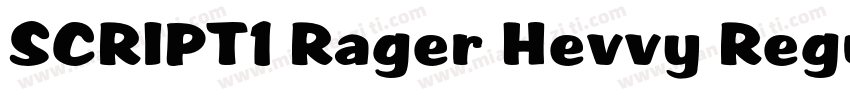 SCRIPT1 Rager Hevvy Regular字体转换